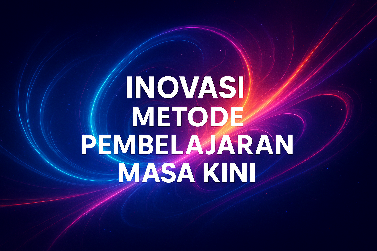 Inovasi Metode Pembelajaran Masa Kini